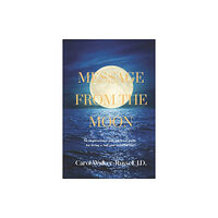 Carol Walker-Russell Message from the Moon (häftad, eng)