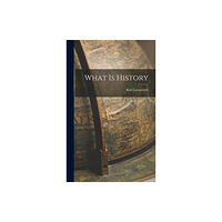 Legare Street Press What is History (inbunden, eng)