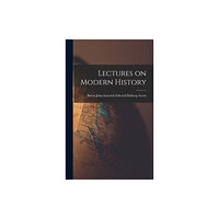 Legare Street Press Lectures on Modern History (inbunden, eng)