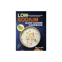 Activity Color Publishing Low Sodium Slow Cooker Cookbook (inbunden, eng)