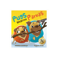 Pigs Fly Books Pugs Wearing Parkas (inbunden, eng)