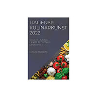 Gianni Muscas Italiensk Kulinarkunst 2022 (häftad, dan)