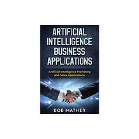 Abiprod Artificial Intelligence Business Applications (inbunden, eng)