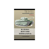 Periscope Film, LLC M6 and M6A1 Heavy Tanks Technical Manual (häftad, eng)