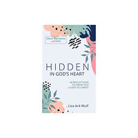 Spiritual Formation House Hidden in God's Heart (inbunden, eng)