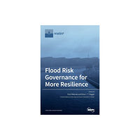 Mdpi AG Flood Risk Governance for More Resilience (inbunden, eng)