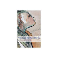 Books On Demand Verse aus der Barockfabrik (häftad, ger)