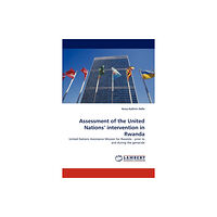 LAP Lambert Academic Publishing Assessment of the United Nations' Intervention in Rwanda (häftad, eng)