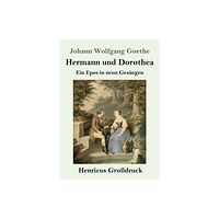 Henricus - Edition Deutsche Klassik Gmbh, Berlin Hermann und Dorothea (Großdruck) (häftad, ger)