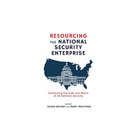 Cambria Press Resourcing the National Security Enterprise (häftad, eng)