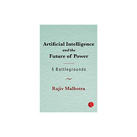Rupa Publications India Pvt. Ltd Artificial Intelligence and the Future of Power (inbunden, eng)
