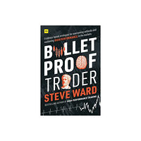 Harriman House Publishing Bulletproof Trader (häftad, eng)