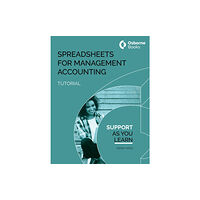 Osborne Books Ltd SPREADSHEETS FOR MANAGEMNT ACCOUNTING TUTORIAL (häftad, eng)