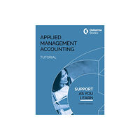 Osborne Books Ltd APPLIED MANAGEMENT ACCOUNTING TUTORIAL (häftad, eng)