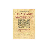 FreeLance Academy Press The Complete Renaissance Swordsman (häftad, eng)