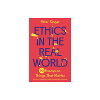 Princeton University Press Ethics in the Real World (häftad, eng)