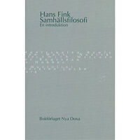 Hans Fink Samhällsfilosofi : en introduktion (häftad)