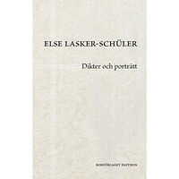 Else Lasker-Schüler Dikter och porträtt (bok, danskt band)