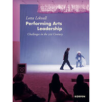 Bokförlaget Korpen Performing arts leadership : challenges in the 21st century (bok, danskt band, eng)