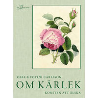 Olle Carlsson Om kärlek : konsten att älska (bok, kartonnage)
