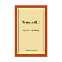 Hjalmar Söderberg Teaterkritik I (häftad)