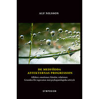 Alf Nilsson De medfödda affekternas progression (häftad)