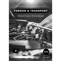 Sven Larsson Fordon & transport P – Praktiska övningar 1-2, Gy25 (häftad)