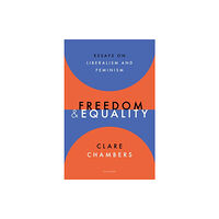 Oxford University Press Freedom and Equality (inbunden, eng)
