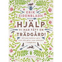 Erik Sidenbladh Hjälp, vi har fått en trädgård! (bok, danskt band)