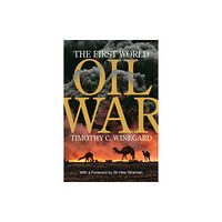 University of Toronto Press The First World Oil War (inbunden, eng)
