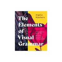 Princeton University Press The Elements of Visual Grammar (häftad, eng)
