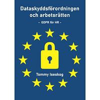 IJK förlag Dataskyddsförordningen och arbetsrätten : GDPR för HR (häftad)