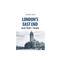Amberley Publishing London's East End History Tour (häftad, eng)