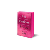 Roxane Gay Bad Feminist [Tenth Anniversary Edition] (häftad, eng)
