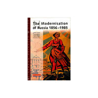 Pearson Education Limited Heinemann Advanced History: The Modernisation of Russia 1856-1985 (häftad, eng)