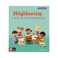 Maria Heimer Förskoleserien Högläsning : - till, för och med flerspråkiga barn (häftad)
