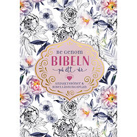 Darlene Franklin Be genom Bibeln på ett år : andaktsböner och bibelläsningsplan (bok, danskt band)