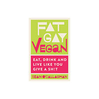 Watkins Media Limited Fat Gay Vegan (häftad, eng)
