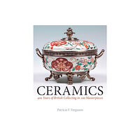 Philip Wilson Publishers Ltd Ceramics (inbunden, eng)