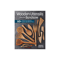 Cedar Lane Press Wooden Utensils from the Bandsaw (häftad, eng)