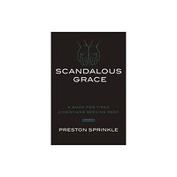 David C Cook Publishing Company Scandalous Grace Rev/E (häftad, eng)