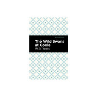 Mint Editions The Wild Swans at Coole (collection) (häftad, eng)