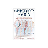Human Kinetics Publishers The Physiology of Yoga (häftad, eng)