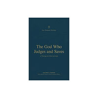 Crossway Books The God Who Judges and Saves (häftad, eng)