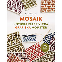 Anna Nikipirowicz Mosaik : sticka och virka grafiska mönster (inbunden)