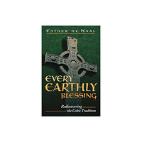 Continuum International Publishing Group Ltd. Every Earthly Blessing (häftad, eng)
