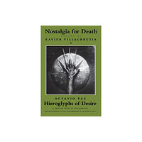 Copper Canyon Press,U.S. Nostalgia for Death & Hieroglyphs of Desire (häftad, eng)