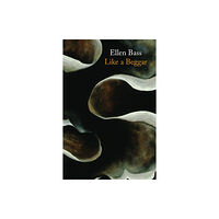 Copper Canyon Press,U.S. Like a Beggar (häftad, eng)