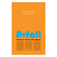 Robert Lundmark Avfall : återvinna, bränna eller slänga? (häftad)