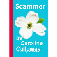 Caroline Calloway Scammer (svensk utgåva) (bok, kartonnage)